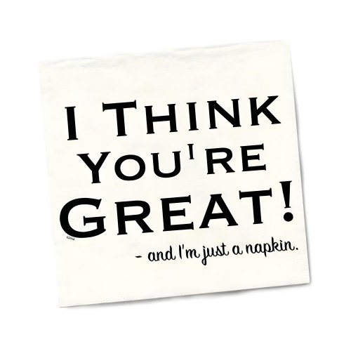 I Think You're Great! Napkins 20-pack