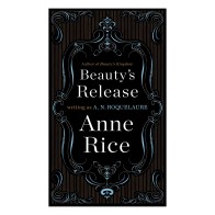 Beauty's Release (Vol. 3) - Anne Rice