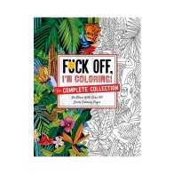 Fuck Off, Estoy Coloreando: La Colección Completa