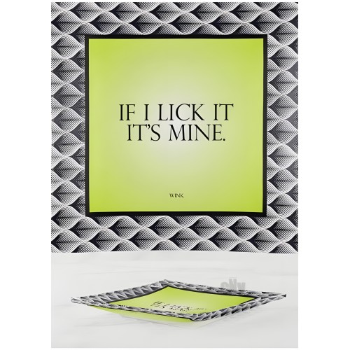 If I Lick It Its Mine Trinket Tray