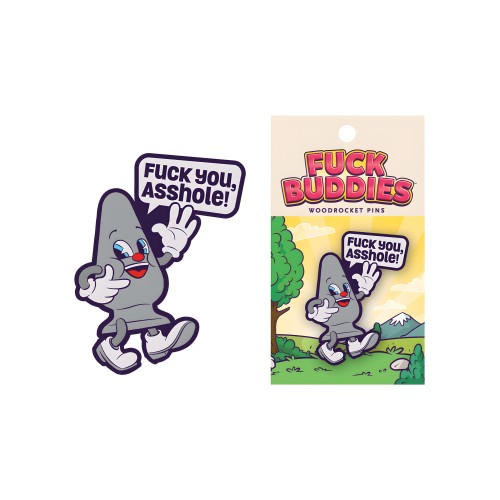 Pin Fuck Buddies de Wood Rocket