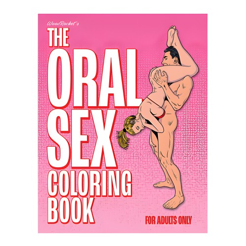Wood Rocket The Oral Sex Coloring Book
