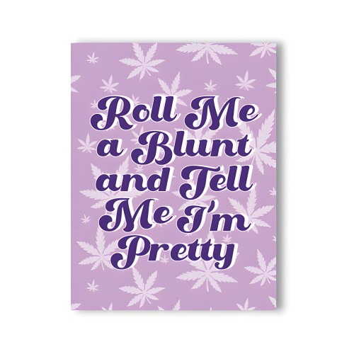 Roll Me a Blunt 420 Greeting Card