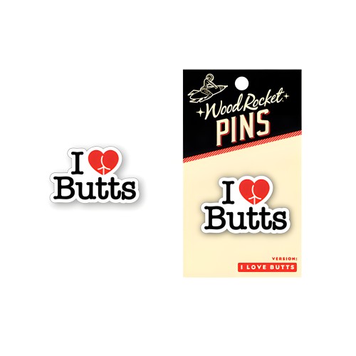 Pin de Esmalte I Love Butts