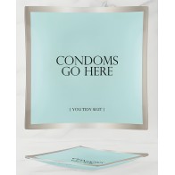Warm Human Condoms Go Here Glass Tray - Fun Decor