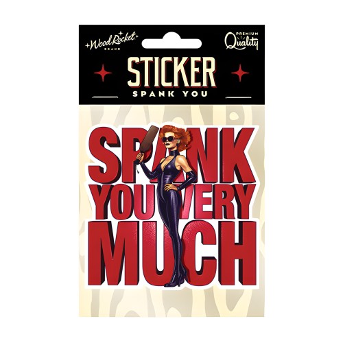 Sticker Spank You Very Much
