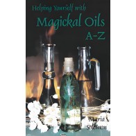 Helping Yourself with Magickal Oils A - Z