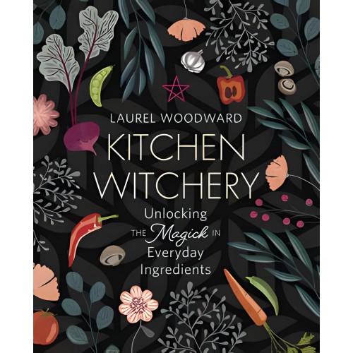 Kitchen Witchery Cookbook