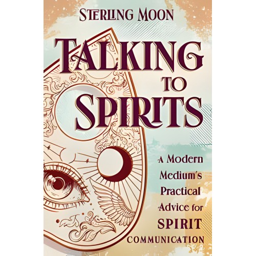 Hablando con Espíritus por Sterling Moon | Guía de Mediumnidad