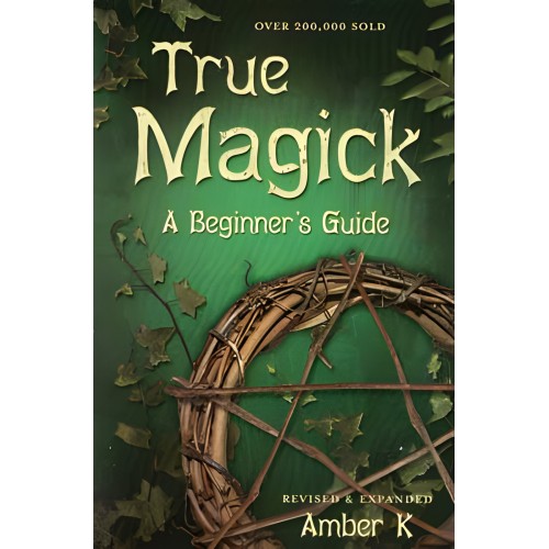 Verdadera Magia, Guía para Principiantes por Amber K