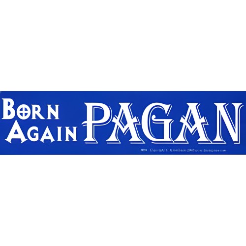 Calcomanía Born Again Pagan - Creencia Única