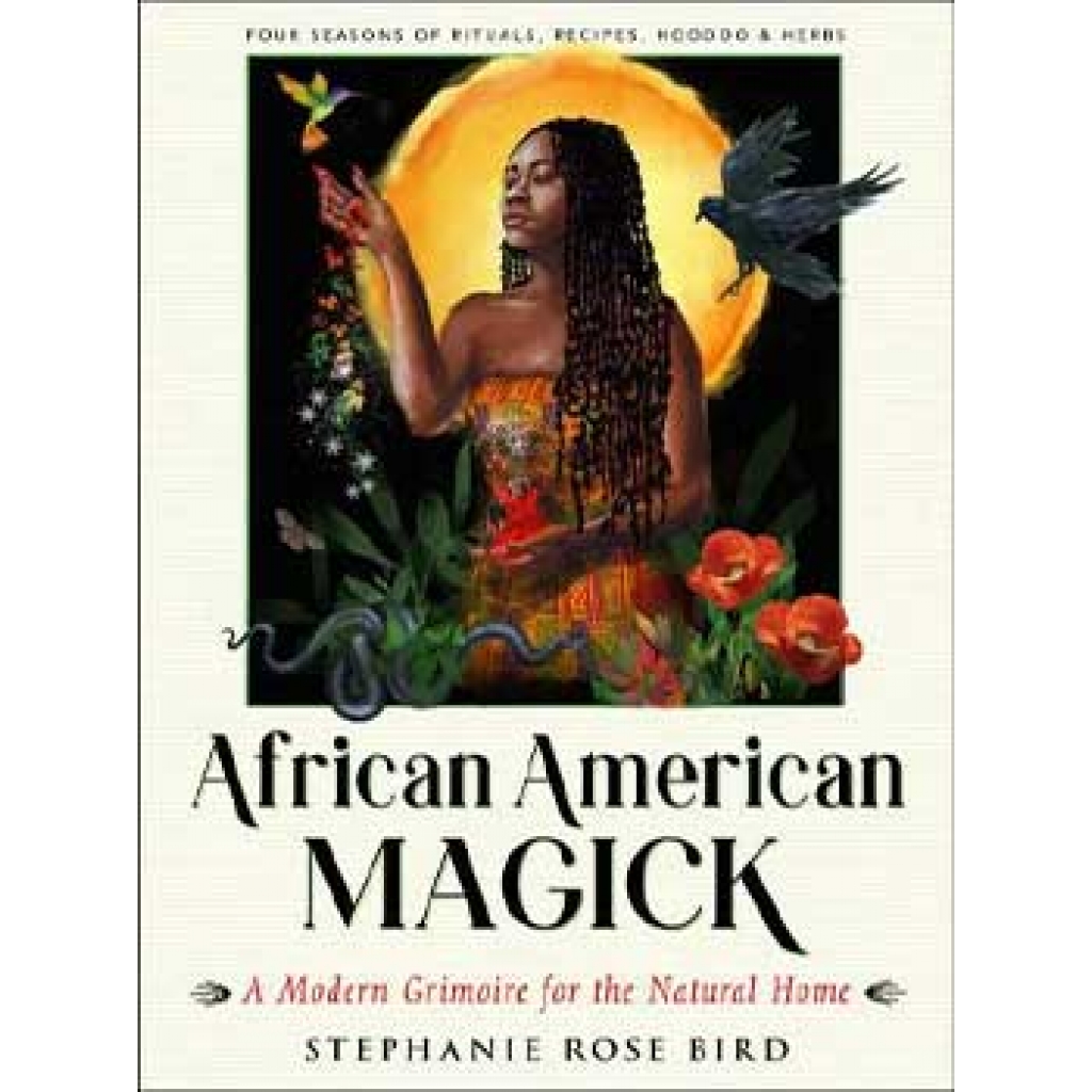 African American Magick by Stephanie Rose Bird