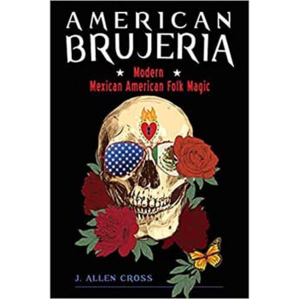 American Brujeria by J Allen Cross