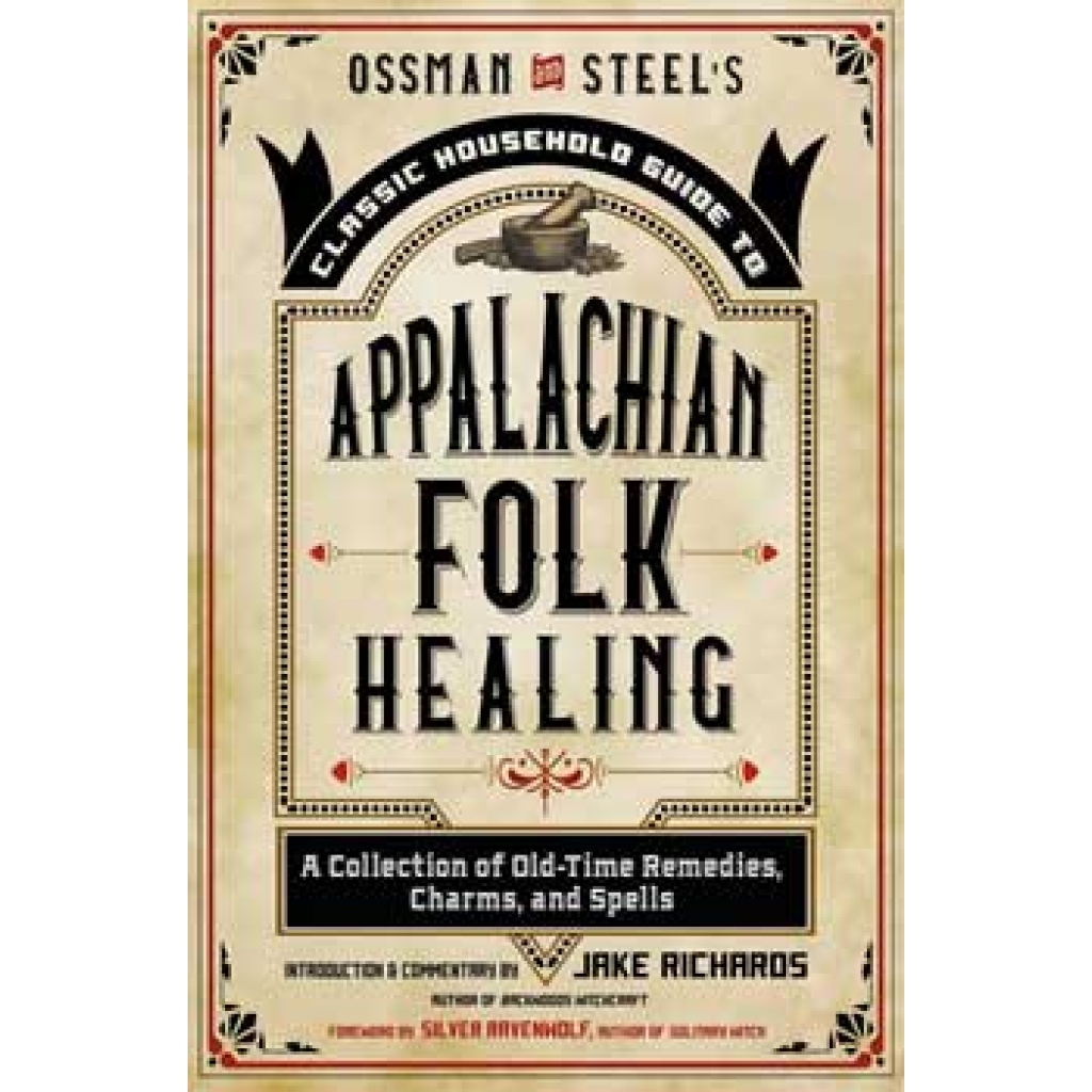Appalachian Folk Healing by Jake Richards