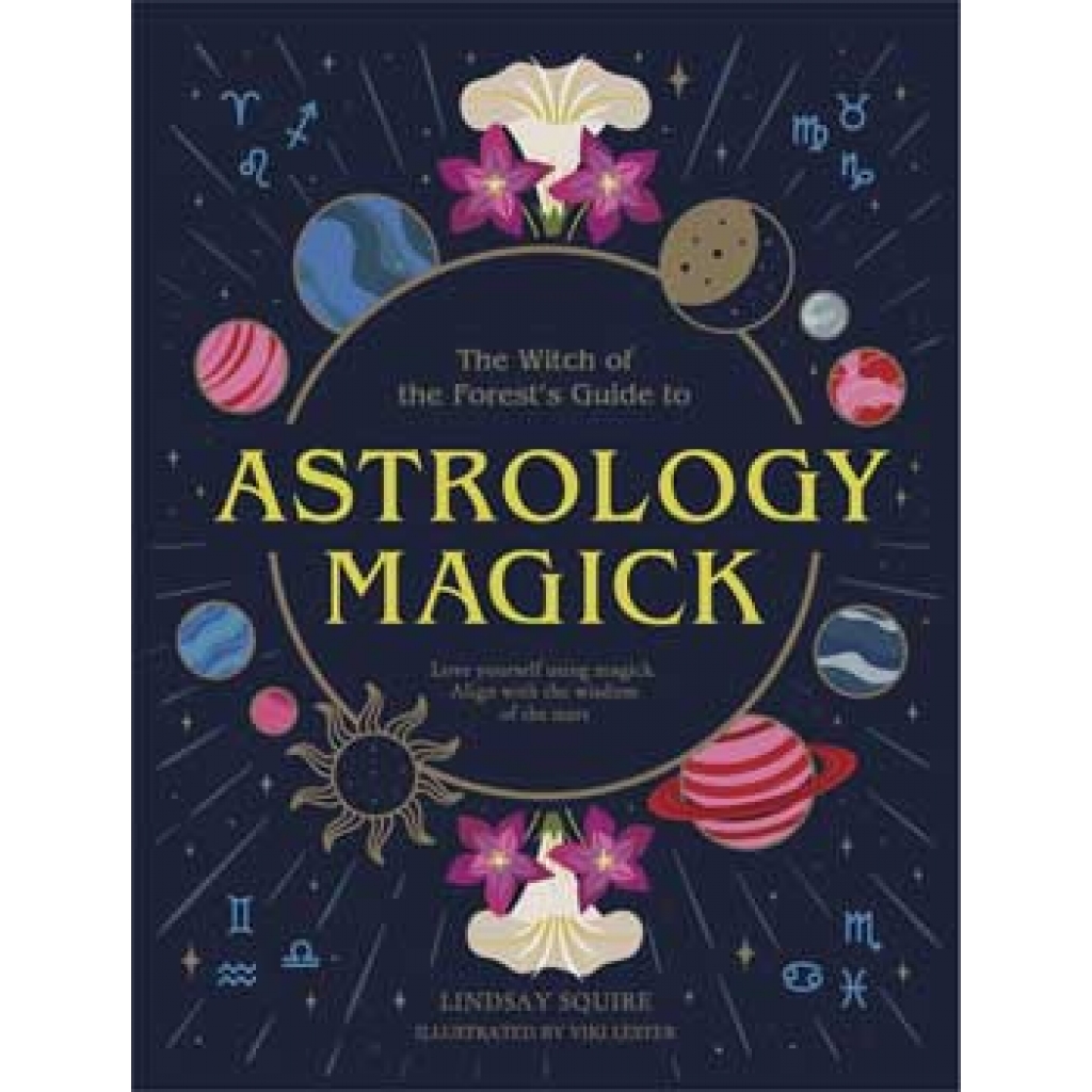 Astrology Magick by Squaire & Lester