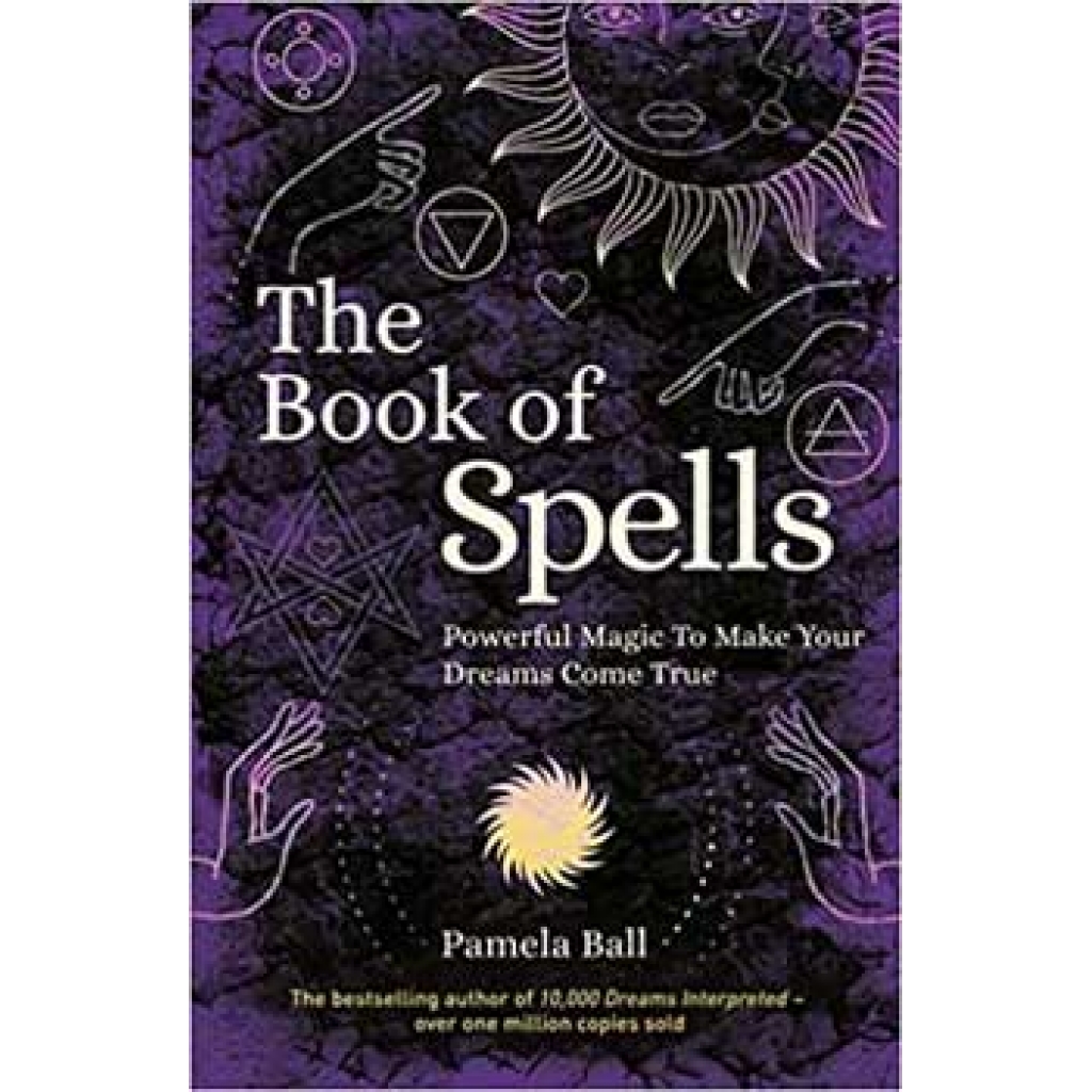 Book of Spells, Powerful Magic by Pamela Ball
