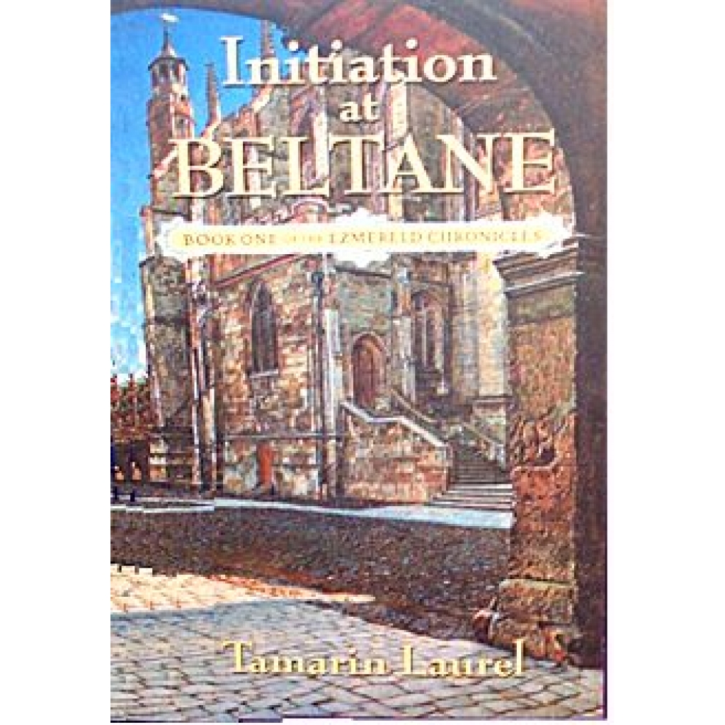 Initiation At Beltane by Tamarin Laurel (SIGNED COPY)
