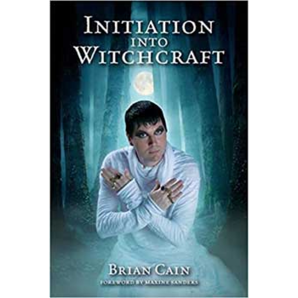 Initiation into Witchcraft by Brian Cain
