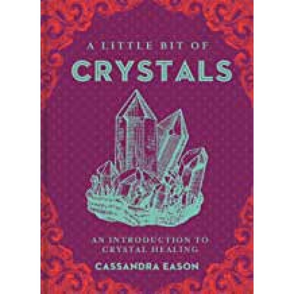 Little Bit of Crystals (hc) by Cassandra Eason