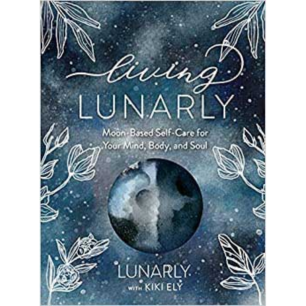 Living Lunarly (hc) by Kiki Ely