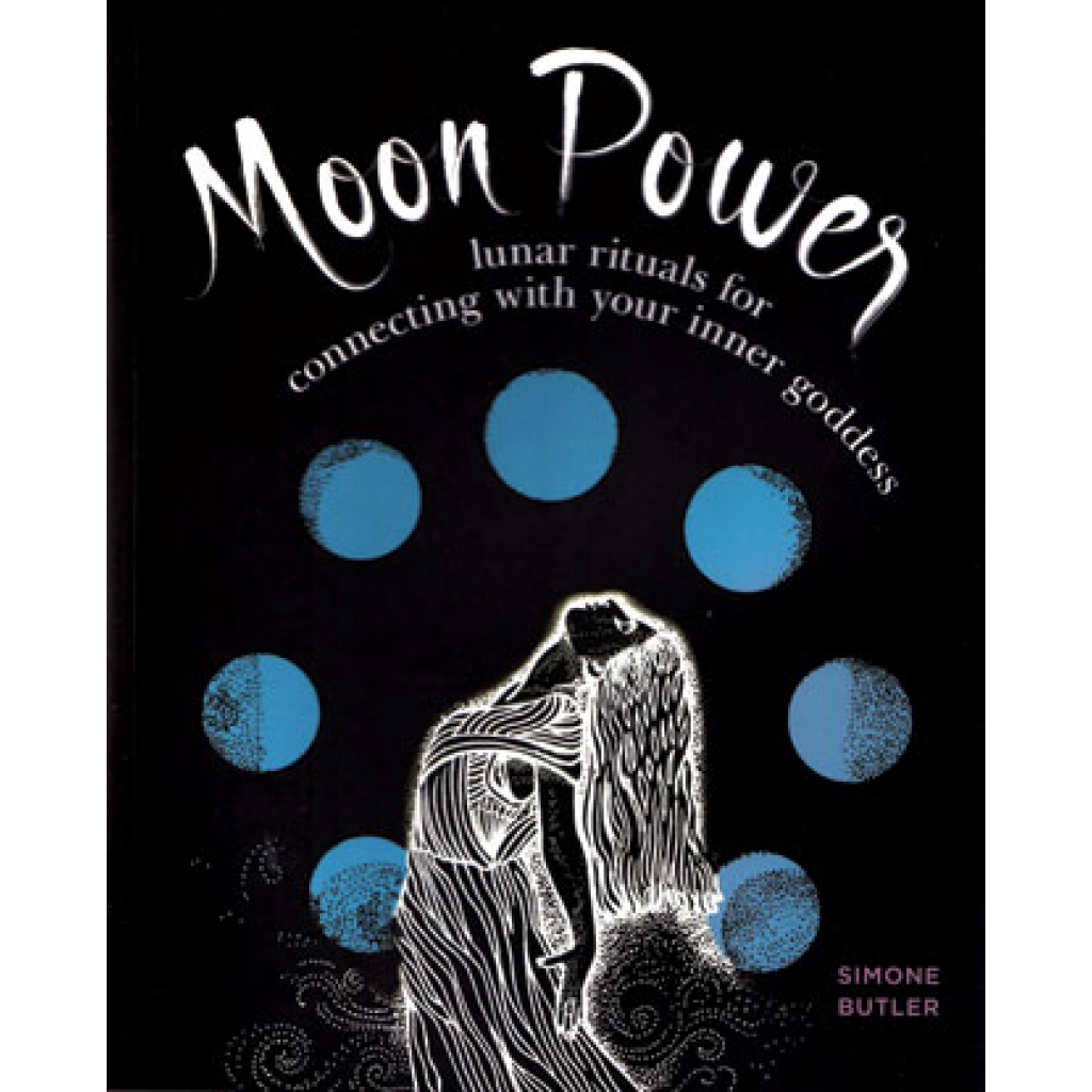 Moon Power, Lunar Rituals by Simone Butler
