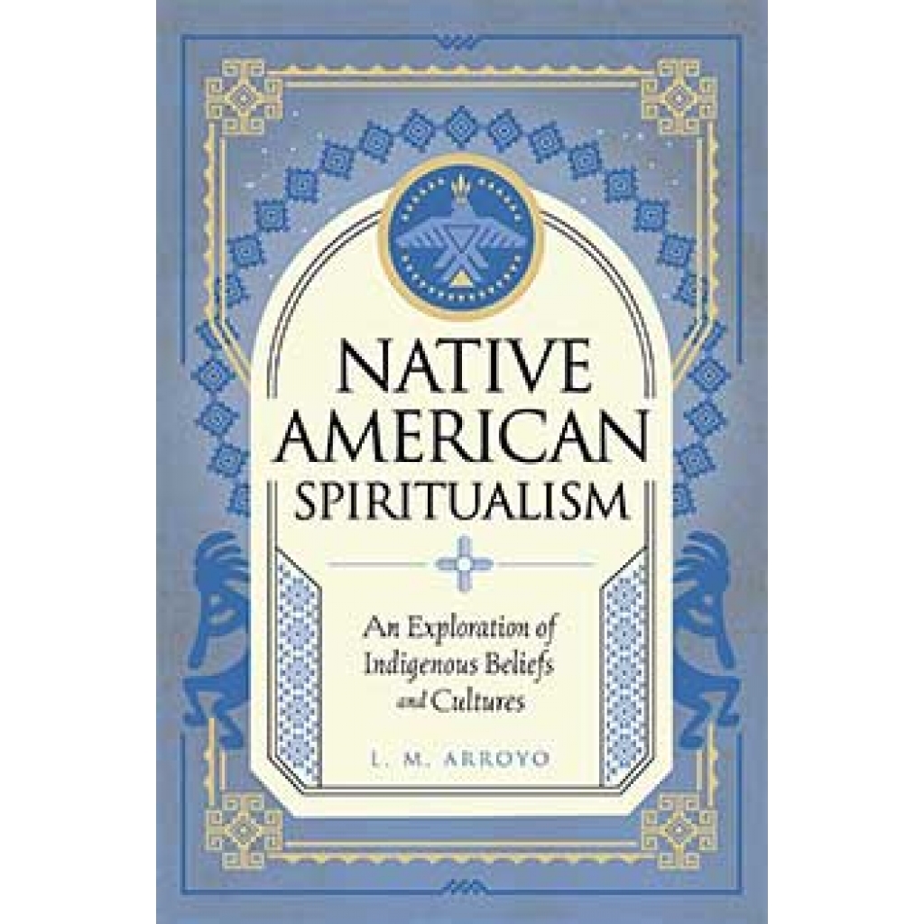 Native American Spiritualism (hc) by L M Arroto