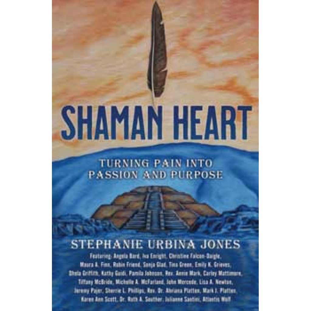 Shaman Heart by Stephanie Urbina Jones