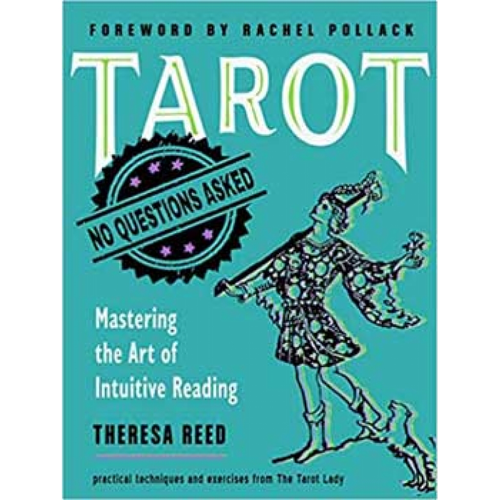 Tarot No Question Asked by Theresa Reed