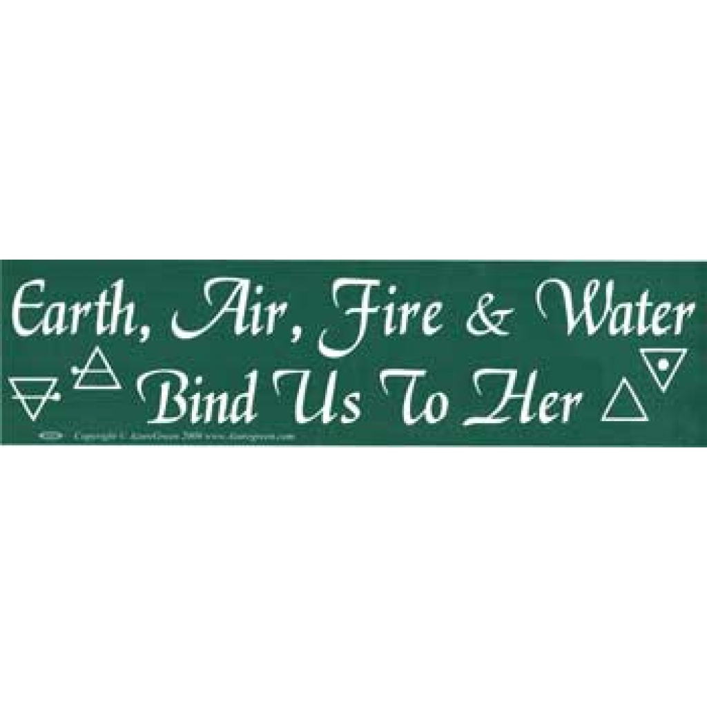 Earth, Air, Fire & Water Bind Us To Her bumper sticker
