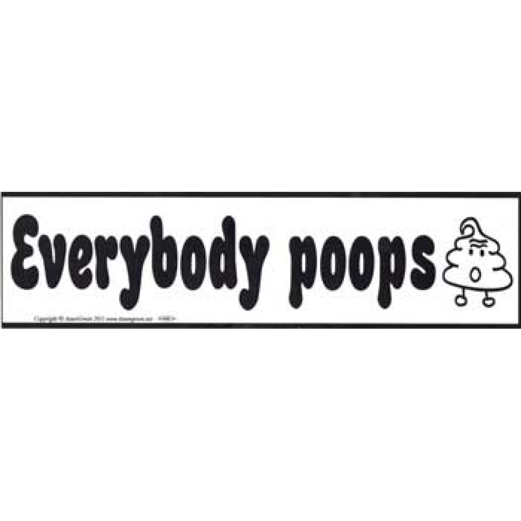 Everybody Poops bumper sticker