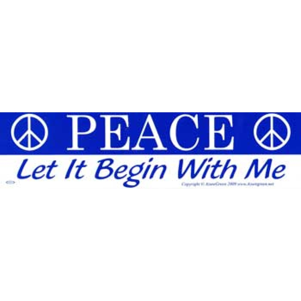 Peace: Let It Begin With Me