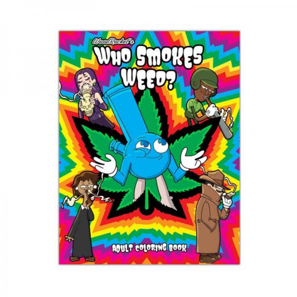Who Smokes Weed? Coloring Book